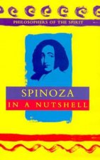 Philosophers Of The Spirit Spinoza In A Nutshell