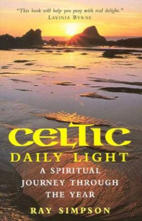 Celtic Daily Light by Ray Simpson