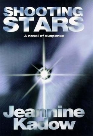 Shooting Stars by Jeannine Kadow