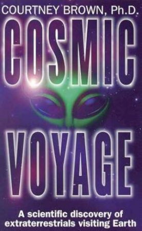 Cosmic Voyage by Courtney Brown