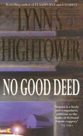 No Good Deed by Lynn S Hightower