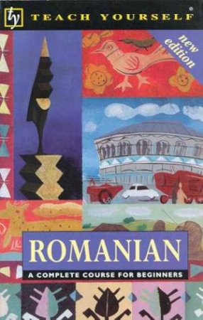 Teach Yourself Romanian by Dennis Deletant & Yvonne Alexandrescu