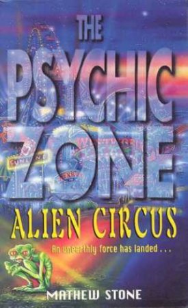 Alien Circus by Mathew Stone