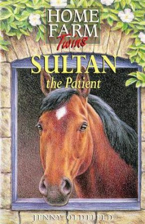 Sultan The Patient by Jenny Oldfield