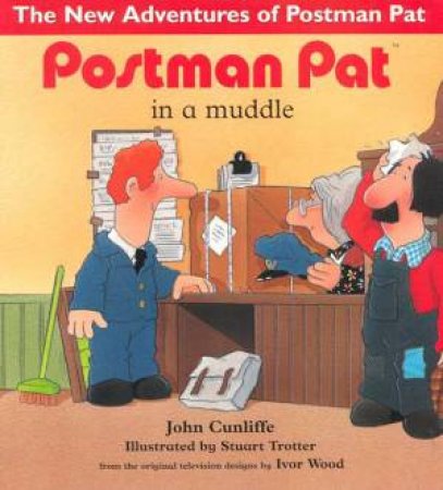 Postman Pat In A Muddle by John Cunliffe