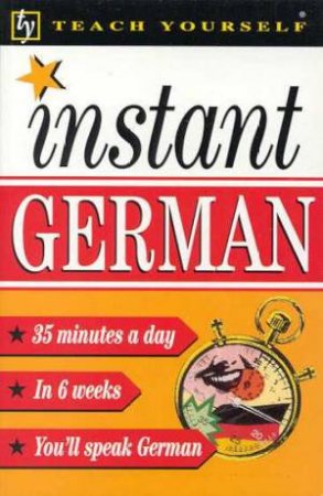 Teach Yourself Instant German by Elisabeth Smith