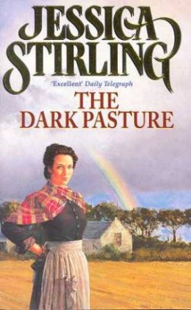 The Dark Pasture by Jessica Stirling