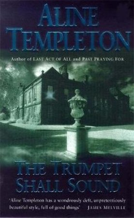 Trumpet Shall Sound by Aline Templeton