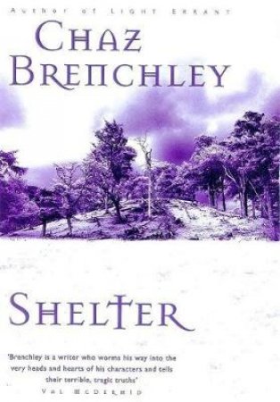 Shelter by Chaz Brenchley