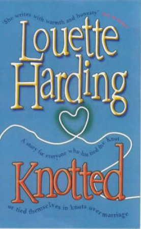 Knotted by Louette Harding