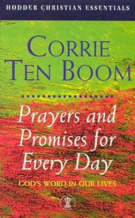 Prayers And Promises For Every Day by Corrie Ten Boom