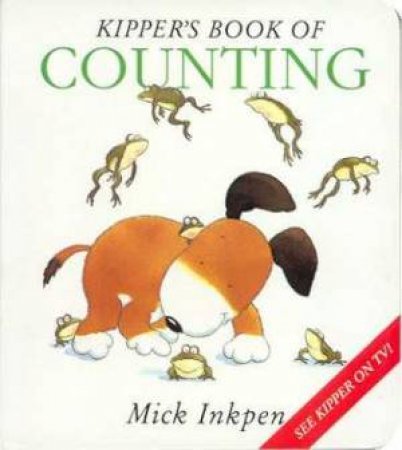 Kipper's Book Of Counting by Mick Inkpen