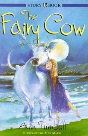 Hodder Story Book: The Fairy Cow by Ann Turnbull