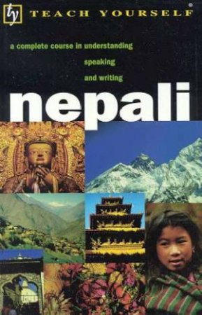 Teach Yourself Nepali Complete by Michael Hutt and Abhi Subedi