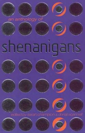 Shenanigans by Sarah Champion &  Donal Scannell