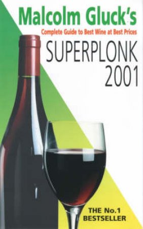 Superplonk 2001 by Malcolm Gluck