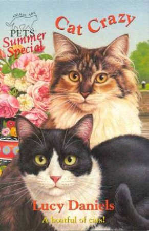 Animal Ark Pets Summer Special: Cat Crazy by Lucy Daniels