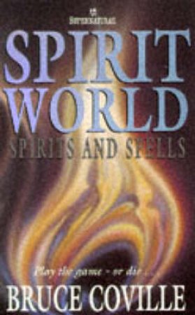 Spirits And Spells by Bruce Coville