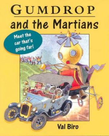 Gumdrop And The Martians by Val Biro