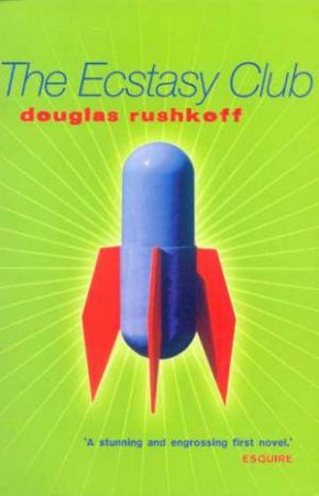 Ecstasy Club by Douglas Rushkoff