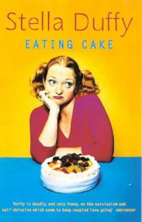 Eating Cake by Stella Duffy