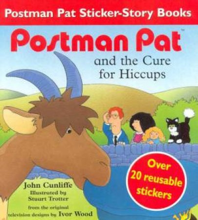 Postman Pat And The Cure for Hicups by John Cunliffe