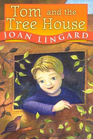 Hodder Story Book: Tom And The Tree House by Joan Lingard