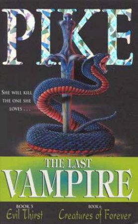  Evil Thirst & Creatures Of Forever by Christopher Pike