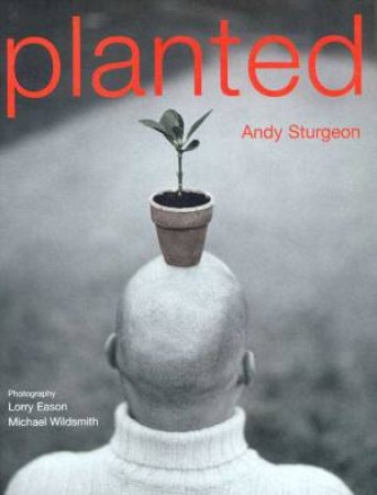 Planted by Andy Sturgeon