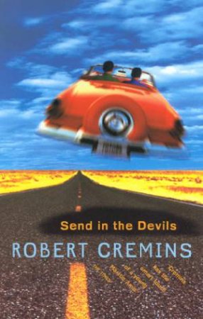 Send In The Devils by Robert Cremins