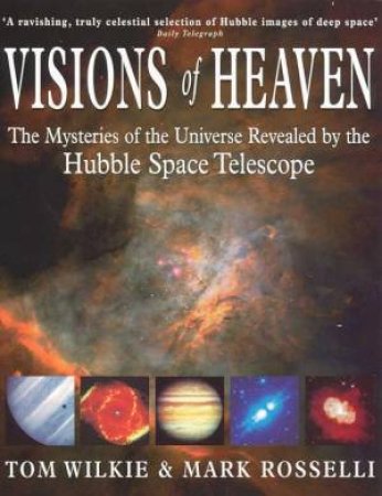 Visions Of Heaven by Tom Wilkie & Mark Rosselli