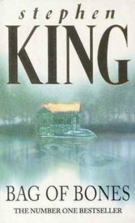 Bag Of Bones by Stephen King