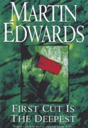 A Harry Devlin Mystery: First Cut Is The Deepest by Martin Edwards