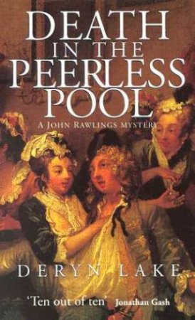 A John Rawlings Mystery: Death In The Peerless Pool by Deryn Lake