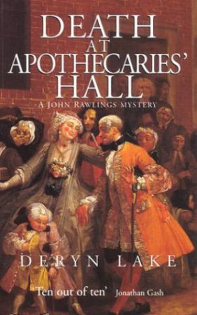 A John Rawlings Mystery: Death At Apothecaries' Hall by Deryn Lake