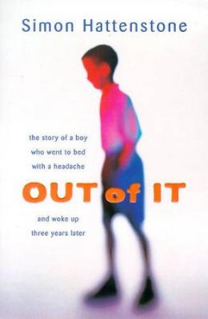 Out Of It by Simon Hattenstone