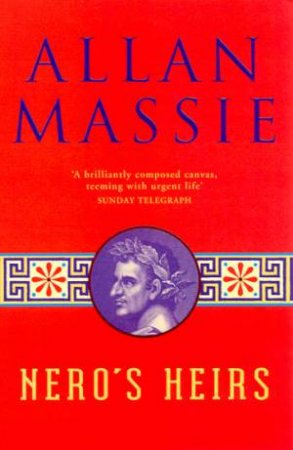 Nero's Heirs by Allan Massie