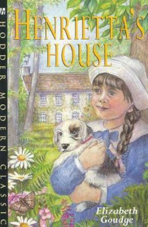 Hodder Modern Classics: Henrietta's House by Elizabeth Goudge