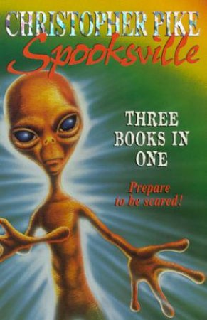 Spooksville Omnibus: Books 4 - 6 by Christopher Pike