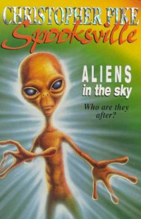 Aliens In The Sky by Christopher Pike