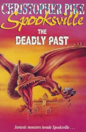 The Deadly Past by Christopher Pike