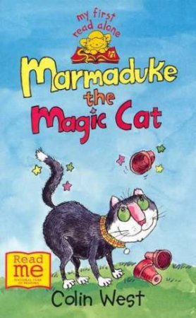 My First Read Alone: Marmaduke The Magic Cat by Colin West