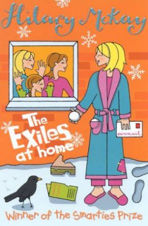 The Exiles At Home by Hilary McKay