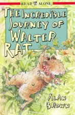 Read Alone The Incredible Journey Of Walter Rat