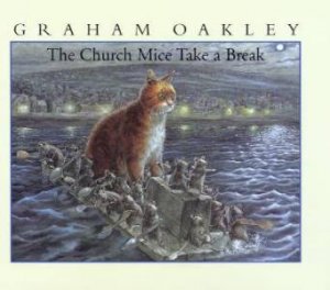 The Church Mice Take A Break by Graham Oakley