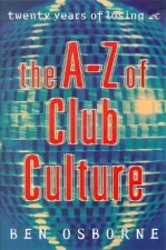 AZ Of Club Culture