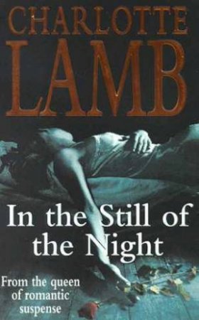 In The Still Of The Night by Charlotte Lamb