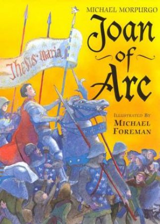 Joan Of Arc by Michael Morpurgo