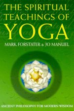 The Spiritual Teachings Of Yoga