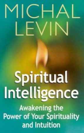 Spiritual Intelligence by Michal Levin